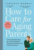 How to Care for Aging Parents, 3rd Edition (eBook, ePUB)