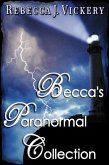 Becca's Paranormal Collection (eBook, ePUB) Becca's Paranormal Collection (eBook, ePUB)