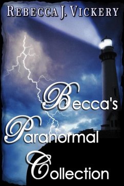 Becca's Paranormal Collection (eBook, ePUB) - Vickery, Rebecca J.