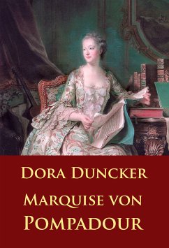 Marquise von Pompadour (eBook, ePUB) - Duncker, Dora