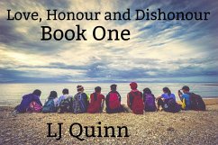 Cover Love, honor and Dishonour: book one (eBook, ePUB)