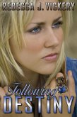 Following Destiny (eBook, ePUB)
