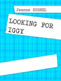 LOOKING FOR IGGY (eBook, ePUB)
