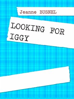 Cover LOOKING FOR IGGY (eBook, ePUB)