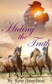 Hiding The Truth (mail order brides western historical romance, #2) (eBook, ePUB) Hiding The Truth (mail order brides western historical romance, #2) (eBook, ePUB)