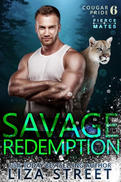 Savage Redemption (Fierce Mates: Cougar Pride, #6) (eBook, ePUB)