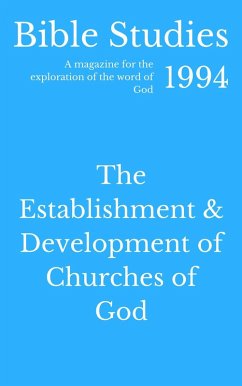 Bible Studies 1994 - The Establishment and Development of Churches of God (eBook, ePUB) - Press, Hayes