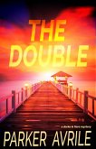 The Double: A Darke and Flare Mystery (eBook, ePUB)