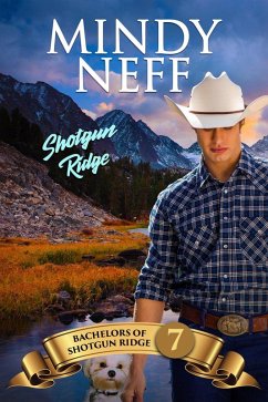 Shotgun Ridge (Bachelors of Shotgun Ridge, #7) (eBook, ePUB) - Neff, Mindy