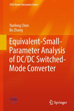 Equivalent-Small-Parameter Analysis of DC/DC Switched-Mode Converter (eBook, PDF) - Chen, Yanfeng; Zhang, Bo