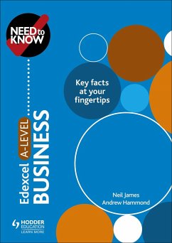 Need to Know: Edexcel A-level Business - James, Neil; Hammond, Andrew