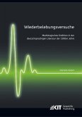 Wiederbelebungsversuche. Mediologisches Erzählen in der deutschsprachigen Literatur der 1990er Jahre