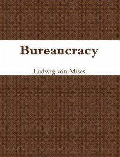 Bureaucracy (eBook, ePUB) - Mises, Ludwig Von