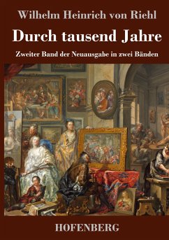 Durch tausend Jahre - Riehl, Wilhelm Heinrich von