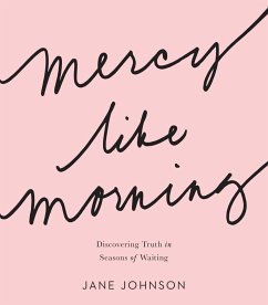 Mercy like Morning (eBook, ePUB) - Johnson, Jane