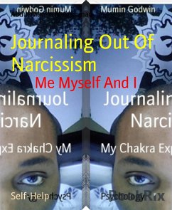 Journaling Out Of Narcissism (eBook, ePUB) - Mumin Muhammad, Abdul
