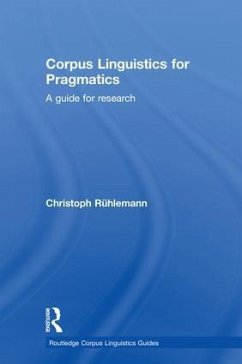 Corpus Linguistics for Pragmatics - Rühlemann, Christoph
