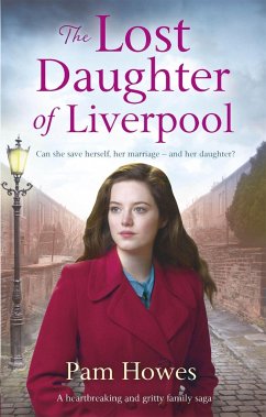 The Lost Daughter of Liverpool - Howes, Pam