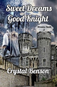 Sweet Dreams Good Knight (eBook, ePUB) - Benson, Crystal