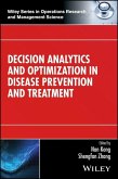 Decision Analytics and Optimization in Disease Prevention and Treatment (eBook, PDF)