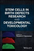 Stem Cells in Birth Defects Research and Developmental Toxicology (eBook, PDF)