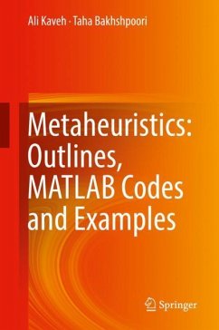 Metaheuristics: Outlines, MATLAB Codes and Examples - Kaveh, Ali;Bakhshpoori, Taha