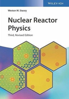 Nuclear Reactor Physics (eBook, PDF) - Stacey, Weston M.
