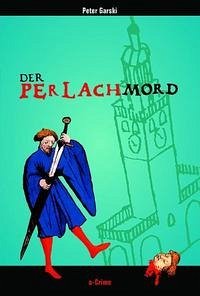 Der Perlachmord - Garski, Peter