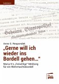 «Gerne will ich wieder ins Bordell gehen...»