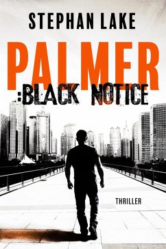 Palmer :Black Notice (eBook, ePUB) - Lake, Stephan