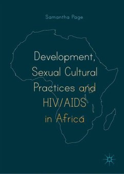 Development, Sexual Cultural Practices and HIV/AIDS in Africa - Page, Samantha