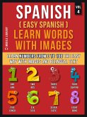 Spanish ( Easy Spanish ) Learn Words With Images (Vol 4) (eBook, ePUB)