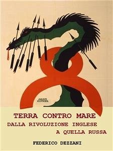 Terra contro Mare: dalla rivoluzione inglese a quella russa (fixed-layout eBook, ePUB) - Dezzani, Federico