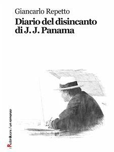Diario del disincanto di J. J. Panama (eBook, ePUB) - Repetto, Giancarlo