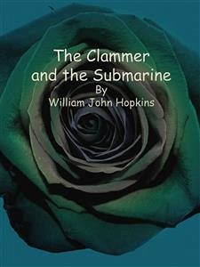 The Clammer and the Submarine (eBook, ePUB) - John Hopkins, William