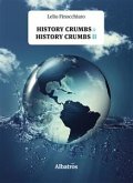 Extracts From: History Crumbs & History Crumbs II (eBook, ePUB)