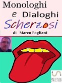 Monologhi e Dialoghi Scherzosi (eBook, ePUB)