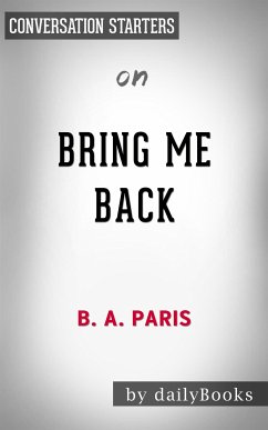 Bring Me Back: A Novel​​​​​​​ by B. A. Paris​​​​​​​   Conversation Starters (eBook, ePUB) - dailyBooks