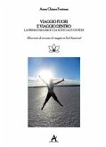 Viaggio fuori e viaggio dentro. La primavera sboccia sotto ai tuoi piedi (eBook, ePUB)