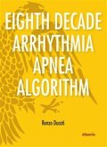 Extracts From: Eighth Decade Arrhythmia Apnea Algorithm (eBook, ePUB)