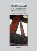 Extracts From: 20Th Century Ad Ubi Christianus? (eBook, ePUB)