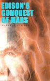 Edison's Conquest of Mars (eBook, ePUB)