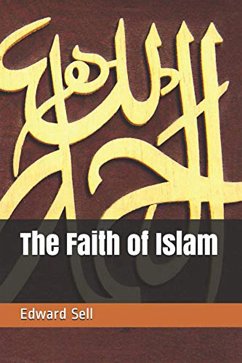 The Faith of Islam (eBook, ePUB) - Sell, Edward