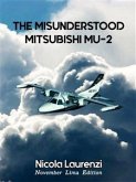 The Misunderstood Mitsubishi MU-2 (eBook, ePUB)