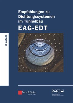 Empfehlungen zu Dichtungssystemen im Tunnelbau EAG-EDT (eBook, PDF)