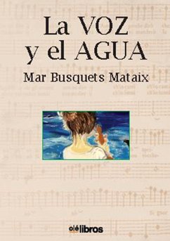 La voz y el agua (eBook, ePUB) - Busquets Mataix, Mar