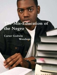 The Mis-Education of the Negro (eBook, ePUB) - Woodson, Carter Godwin