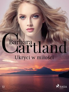 Ukryci w miłości - Ponadczasowe historie miłosne Barbary Cartland (eBook, ePUB) - Cartland, Barbara