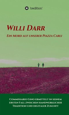 Ein Mord auf unserer Piazza Carli (eBook, ePUB) - Darr, Willi