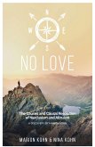 NO LOVE, The Causes and Causal Resolution of Narcissism and Altruism (eBook, ePUB)